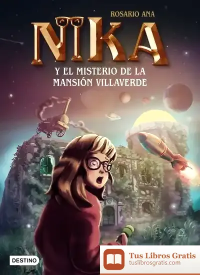 Descargar Los Misterios De Nika 1. El Misterio De La Mansión Villaverde
