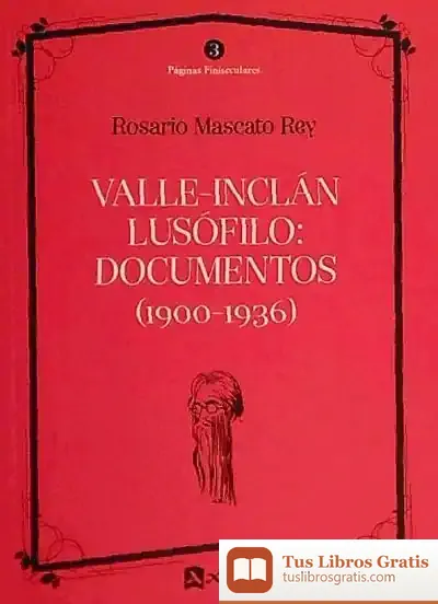 Descargar Valle-Inclán Lusófilo: Documentos (1900-1936)