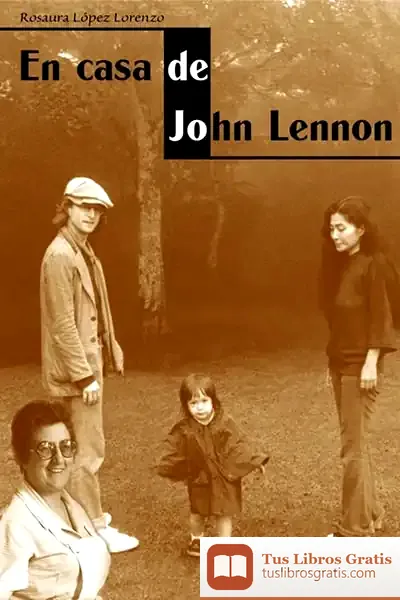 Descargar En Casa De John Lennon de Roldán Jimeno Aranguren