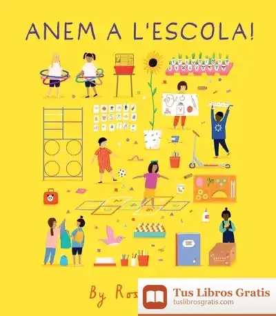 Descargar Anem A L'Escola! de Rose Blake