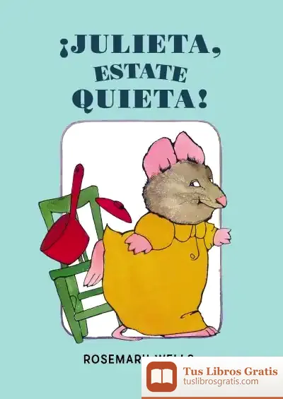 Descargar ¡Julieta, Estate Quieta!