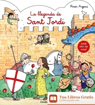 Descargar La Llegenda De Sant Jordi. Amb Olor