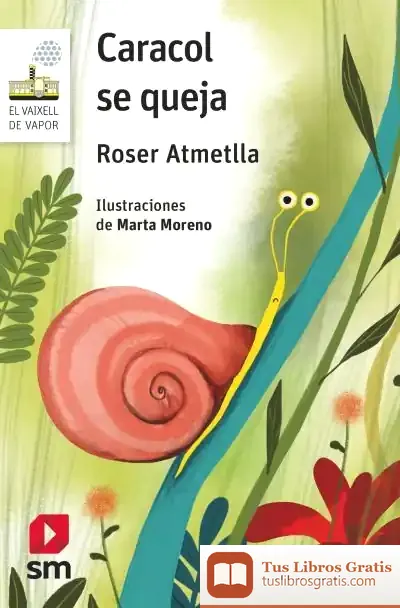 Descargar Caracol Se Queja de Roser Atmetlla Andreu