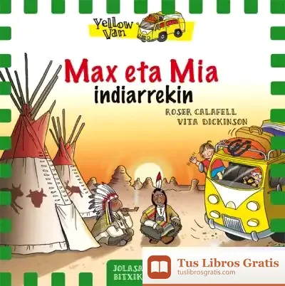Descargar Yellow Van 10. Max Eta Mia Indiarrekin de Roser Calafell I Serra