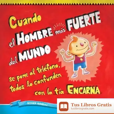Descargar Cuando El Hombre Más Fuerte Del Mundo Se Pone Al Teléfono, Todos Lo Confunden Con La Tía Encarna