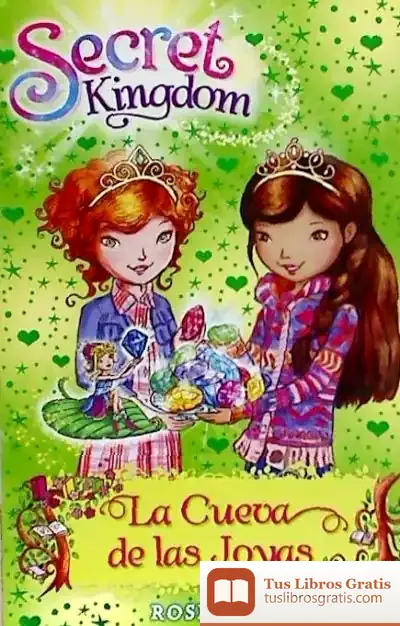 Descargar Secret Kingdom 18. La Cueva De Las Joyas