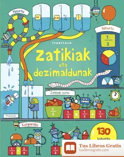 Descargar Zatiak Eta Zenbaki Dezimaldunak de Rosie Dickins