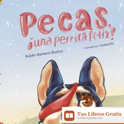 Descargar Pecas, ¡Una Perrita Feliz! de Dinu Flamand