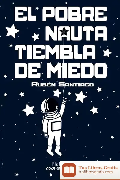 Descargar El Pobre Nauta Tiembla De Miedo