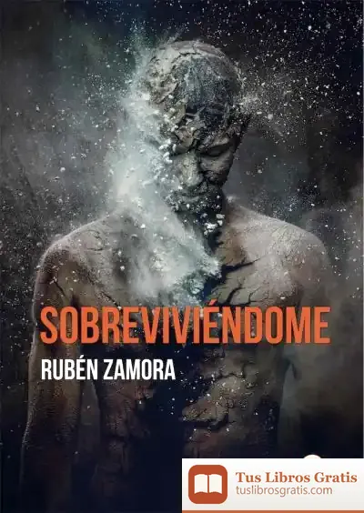 Descargar Sobreviviéndome de Rubén Zamora Equert