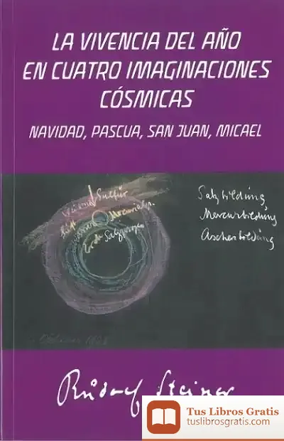 Descargar La Vivencia Del Año En Cuatro Imaginaciones Cósmicas. Navidad, Pascua, San Juan, Micael