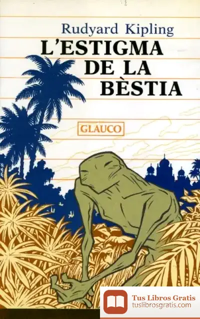 Descargar L'Estigma De La Bèstia de Rudyard Kipling