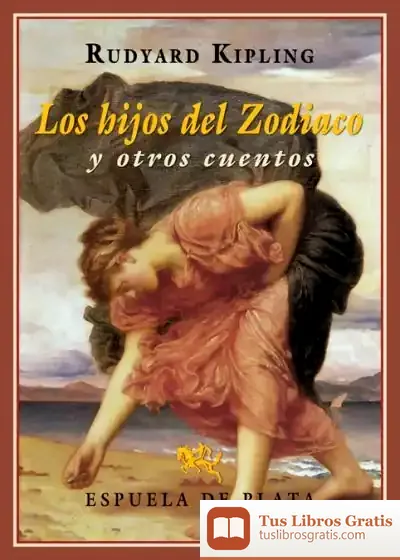 Descargar Los Hijos Del Zodiaco Y Otros Cuentos de Rudyard Kipling