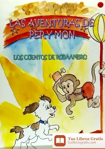 Descargar Las Aventuras De Per Y Mon. Los Cuentos De Rubaambro de Dionisio Llamazares Fernández