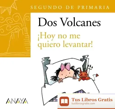 Descargar Blíster  "" ¡Hoy No Me Quiero Levantar! ""  2º De Primaria (Canarias)