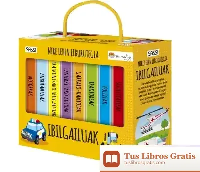 Descargar Ibilgailuak. Mi Primera Biblioteca. (Los Vehiculos) Edic. Ilustratua (Euskara)