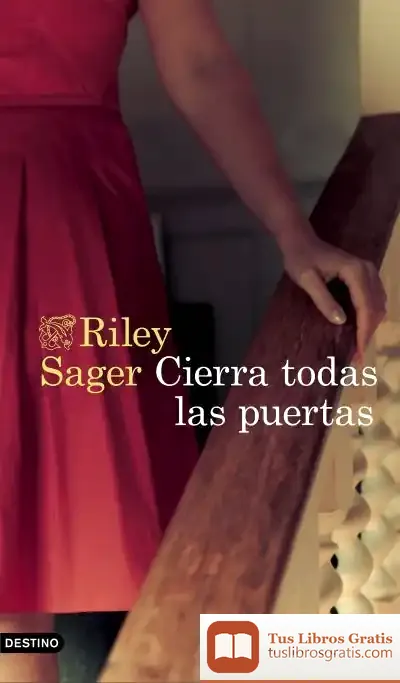 Descargar Cierra Todas Las Puertas de Sager Riley