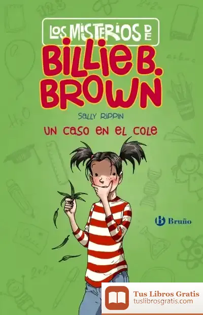 Descargar Los Misterios De Billie B. Brown, 3. Un Caso En El Cole de Sally Rippin