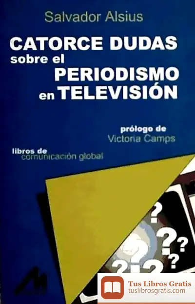 Descargar Catorce Dudas Sobre El Periodismo En Televisión de Olga Marlin
