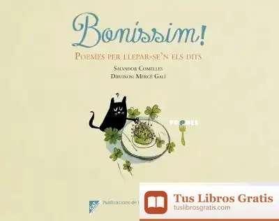 Descargar Boníssim! Poemes Per Llepar-Se'N Els Dits