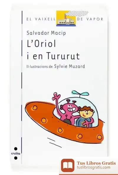 Descargar L'Oriol I En Tururut de Salvador Macip