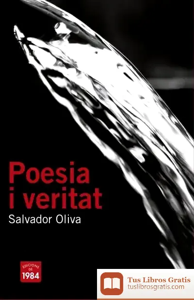 Descargar Poesia I Veritat de Salvador Oliva Llinas