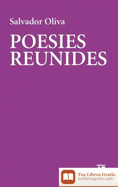 Descargar Poesies Reunides de Salvador Oliva Llinas