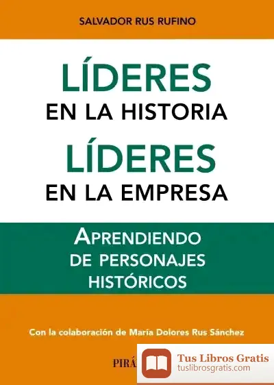 Descargar Líderes En La Historia. Líderes En La Empresa