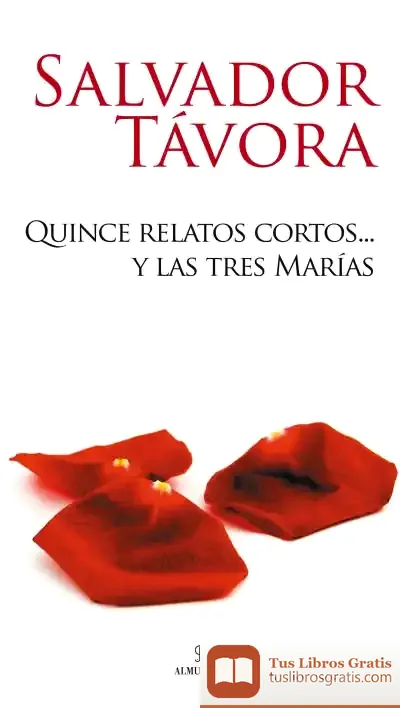 Descargar Quince Relatos Cortos... Y Las Tres Marías
