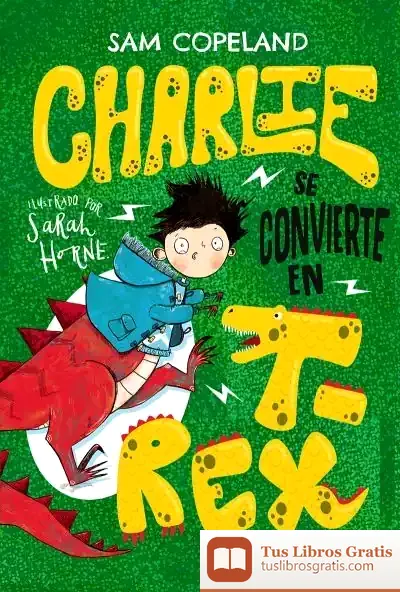 Descargar Charlie Se Convierte En T-Rex