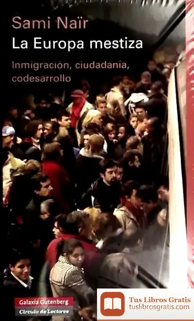 Descargar La Europa Mestiza. Inmigración, Ciudadanía Y Codesarrollo de Ignacio Iturbe