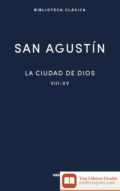 Descargar La Ciudad De Dios Ii. Libros Viii - Xv
