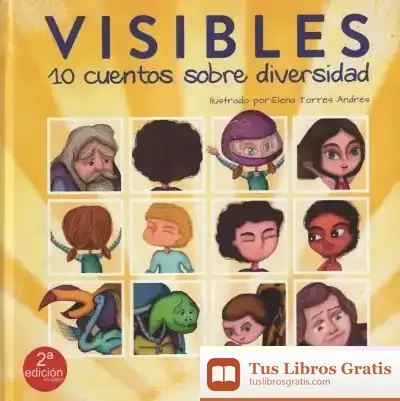 Descargar Visibles. 10 Cuentos Sobre Diversidad