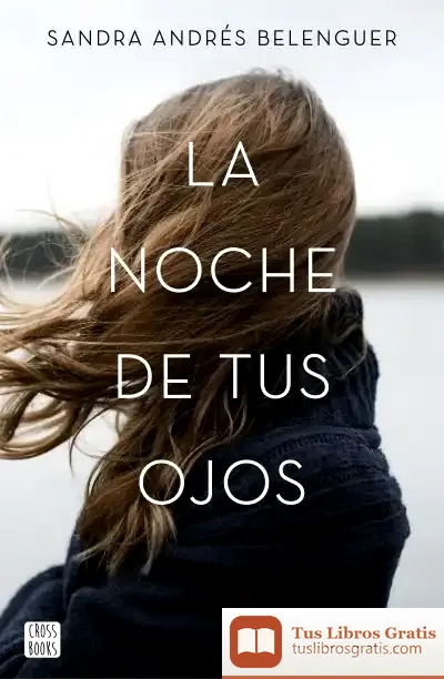 Descargar La Noche De Tus Ojos de Sandra Andrés Belenguer