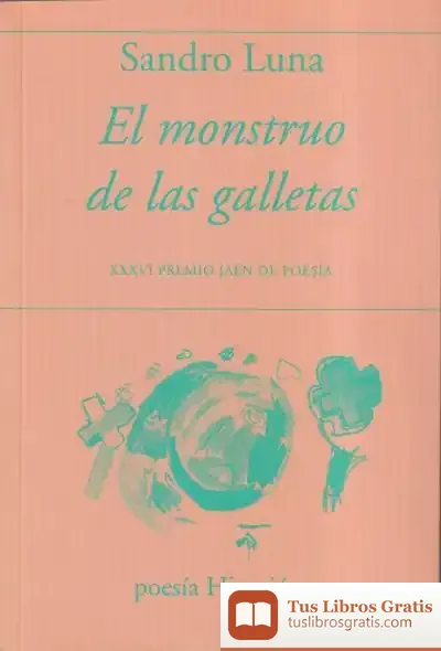 Descargar El Monstruo De Las Galletas de Sandro Luna Ibarra