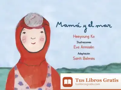 Descargar Mamá Y El Mar