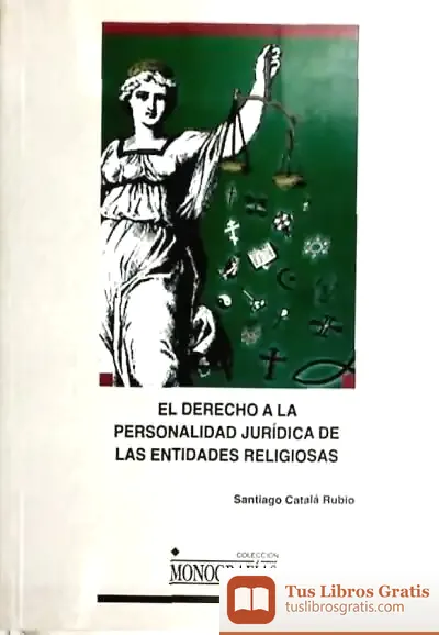 Descargar El Derecho A La Personalidad Jurídica De Las Entidades Religiosas