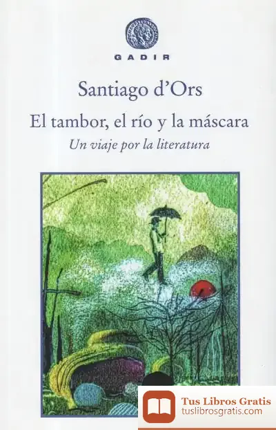 Descargar El Tambor, El Río Y La Máscara