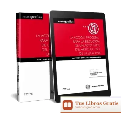 Descargar La Acción Procesal Para La Ejecución De Un Acto Firme Del Artículo 29.2 De La Lj de Santiago González-varas