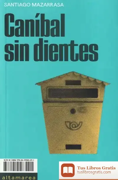 Descargar Caníbal Sin Dientes de Santiago Mazarrasa