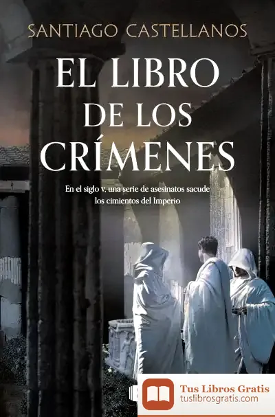 Descargar El Libro De Los Crímenes de Santiago Miguel Castellanos García