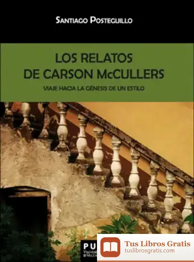 Descargar Los Relatos De Carson Mccullers de Santiago Posteguillo