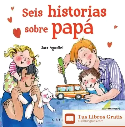Descargar Seis Historias Sobre Papá