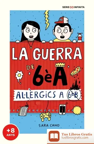 Descargar Al·Lèrgics A 6È B (Edició Escolar) (Sèrie La Guerra De 6Èa 1)