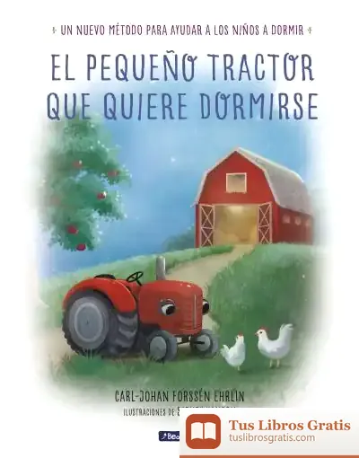 Descargar El Pequeño Tractor Que Quiere Dormirse
