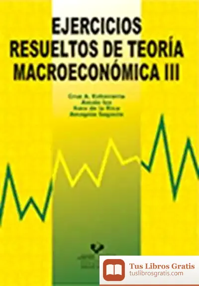 Descargar Ejercicios Resueltos De Teoría Macroeconómica Iii