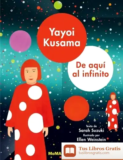 Descargar Yayoi Kusama: De Aquí Al Infinito de Sarah Suzuki