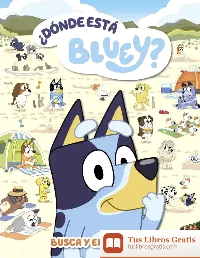 Descargar Bluey. Libro Juguete - ¿Dónde Está Bluey? (Edición En Español)