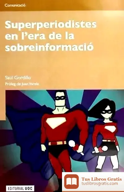 Descargar Superperiodistes En L'Era De La Sobreinformació