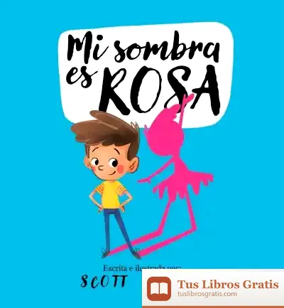 Descargar Mi Sombra Es Rosa
